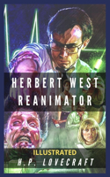 Herbert West Reanimator Illustrated