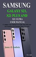 Samsung Galaxy S21, S21 Plus and S21 Ultra User Manual