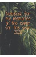 Notebook for my memories in the camp for the year 2020