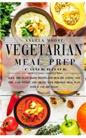 Vegetarian Meal Prep Cookbook