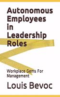 Autonomous Employees in Leadership Roles