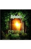 Exploring Our World: Educational Series For Kids - Part 1 Alphabets