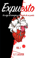 Expuesto Un Viaje al Corazón y la Mente de un Poeta. G.T. Lassiter