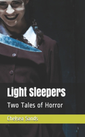 Light Sleepers