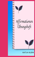 Affirmationen Übungsheft