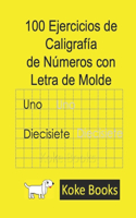 100 Ejercicios de Caligrafía de Números con Letra de Molde