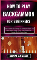 How to Play Backgammon for Beginners