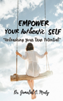 Empower Your Authentic Self