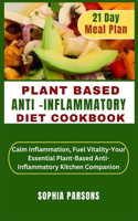 Plant Based Anti Inflammatory Diet Cookbook