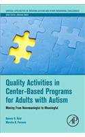 Quality Activities in Center-Based Programs for Adults with Autism