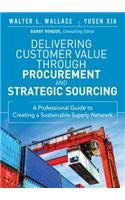 Delivering Customer Value Through Procurement and Strategic Sourcing
