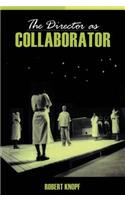 The Director as Collaborator