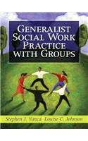 Generalist Social Work Practice with Groups