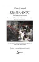 Rembrandt, SUSANNA E I VECCHIONI _ Natura e poetica dell'anima nell'arte del Seicento, quando anche il mito si specchia nella coscienza dell'uomo