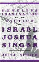 The Homeless Imagination in the Fiction of Israel Joshua Singer