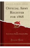 Official Army Register for 1868 (Classic Reprint)