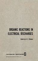 Organic Reactions in Electrical Discharges