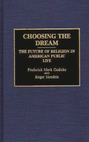 Choosing the Dream