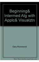 Beginning& Intermed Alg with Applc& Visualztn
