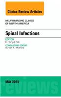 Spinal Infections, an Issue of Neuroimaging Clinics