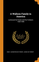 A Walloon Family in America