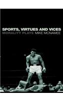Sports, Virtues and Vices