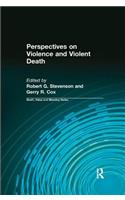 Perspectives on Violence and Violent Death