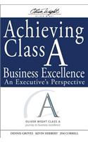 Achieving Class A Business Excellence