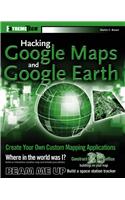 Hacking Google Maps and Google Earth: (Extremetech)