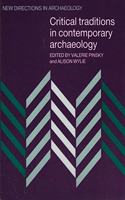 Critical Traditions in Contemporary Archaeology