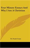 Four Minute Essays And Why I Am A Christian