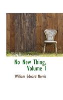 No New Thing, Volume I: (English)