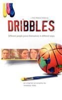 Dribbles