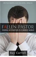 Fallen Pastor: Finding Restoration In A Broken World