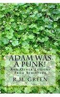 Adam Was A Punk!