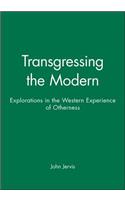 Transgressing the Modern