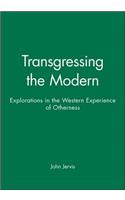 Transgressing the Modern