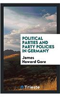 POLITICAL PARTIES AND PARTY POLICIES IN