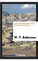 Electro-therapeutics of Neurasthenia