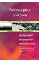 Purchase price allocation A Complete Guide - 2019 Edition