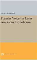 Popular Voices in Latin American Catholicism