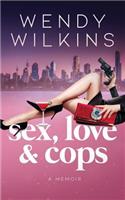Sex, love & cops