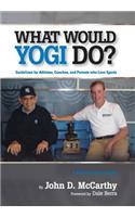 What Would Yogi Do?