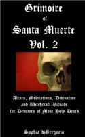 Grimoire of Santa Muerte, Vol. 2