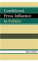Conditional Press Influence in Politics