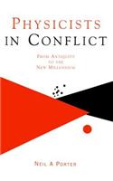 Physicists in Conflict