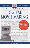 Essential Computers:  Digital Movie Making