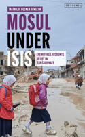 Mosul Under Isis