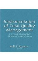 Implementation of Total Quality Management: A Comprehensive Training Program