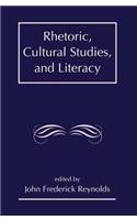 Rhetoric, Cultural Studies, and Literacy